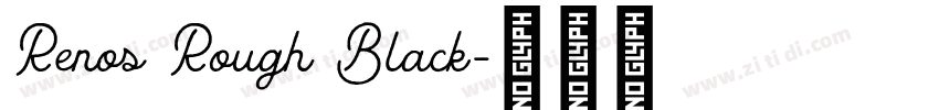 Renos Rough Black字体转换